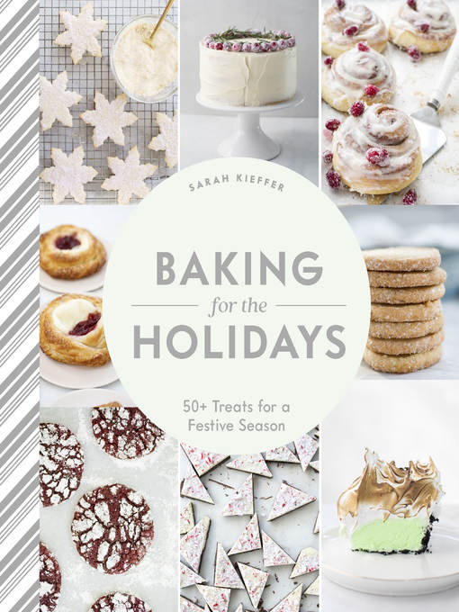 Title details for Baking for the Holidays by Sarah Kieffer - Available